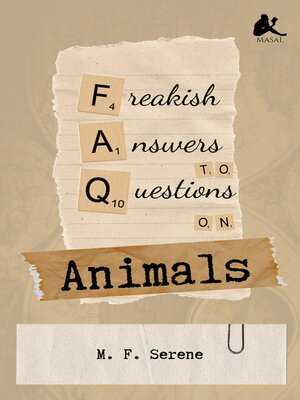 cover image of Freakish Answers to Questions on Animals